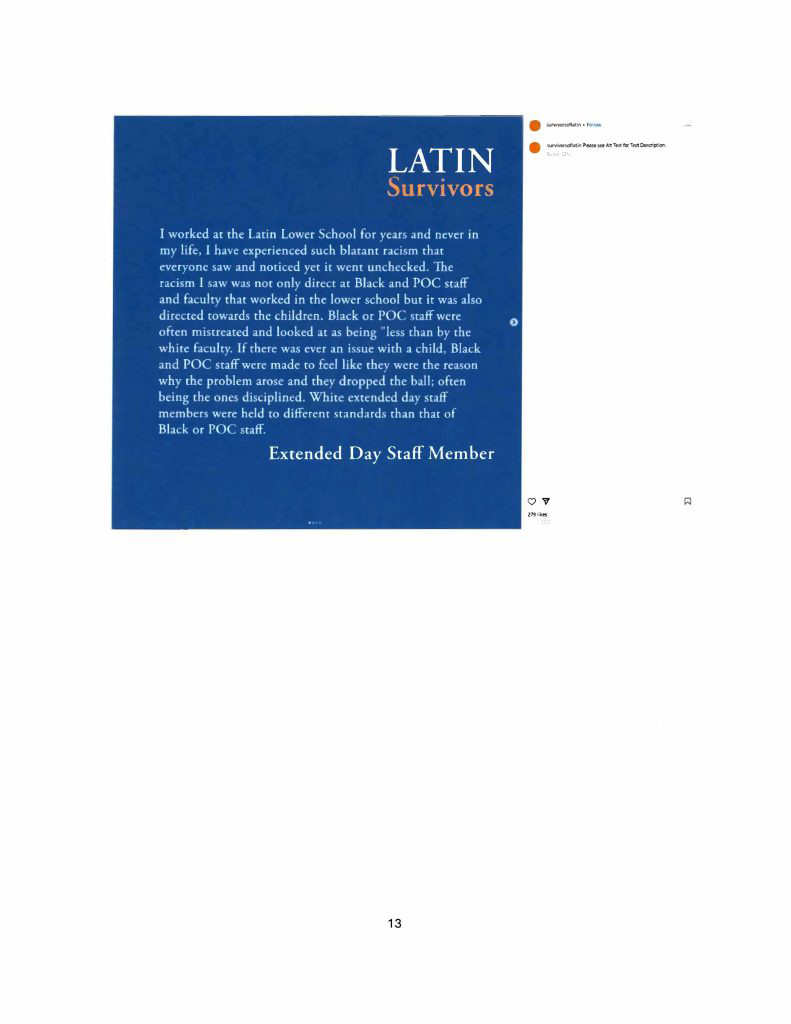 Misconduct, Breach, Fiduciary duty, Bullying, Cyberbullying, Discrimination , Harassment, Fiduciary duty, Lawsuit,Investigate potential breaches, Latin trustees and officers, Latin School of Chicago, Boies, Schiller, Flexner LLP, demand letter, Lawsuit, members, Board of Trustees, judiciary duty, ministrative misconduct, faulty misconduct, Violations state and federal laws, discrimination, Antisemitism, harassment, Physical assault, Bullying, cyberbullying, Gross mismanagement, malfeasance, Student safety, Suicide, Emotional harm, Physical harm, Randall Dunn - Head of School Latin School of Chicago, Kristine Von Ogden - Latin School of Chicago Upper School Director, David Koo - Latin School of Chicago trustee and board chair, Thomas Hagerman - Latin School of Chicago Head of School, Shelley Greenwood - Latin School of Chicago Assistant Head of School, Bridget C. Coughlin - Latin School of Chicago, board of trustee, president and CEO of Shedd Aquarium, Beth Goldberg - Heller Latin School of Chicago board of trustee, Bridget Hennessy - Latin School of Chicago Dean of Students, Carrie Parr - Latin School of Chicago trustee and vice chair, Christopher Keogh - Latin School of Chicago trustee, Collen Batcheler - Latin School of Chicago trustee, Dara Milner - Latin School of Chicago trustee and board chair, Edward Benford - Latin School of Chicago trustee, Darren Snyder - Latin School of Chicago trustee and treasurer, David Williams - Latin School of Chicago trustee and secretary, Michael Szczepanek - Chief Financial Officer at Latin School of Chicago, Deb Sampey - Latin School of Chicago Middle School Director, Denise Fogus Gibson - Latin School of Chicago trustee, Diane Saltoun - Latin School of Chicago trustee, Dontrey Britt-Hart - Latin School of Chicago trustee, Elizabeth Mihas - Latin School of Chicago trustee, Georgy Ann Peluchiwiski Latin School of Chicago trustee and board chair, Jeff Sharp - Latin School of Chicago trustee and board chair, Robert Chapman - Latin School of Chicago trustee and board chair, Timothy Hurd - Latin School of Chicago trustee, Tanya Polsky - Latin School of Chicago trustee, Val Vlahos - Latin School of Chicago trustee, Valerie Wiley - Latin School of Chicago trustee. Vince Cozzi - Latin School of Chicago trustee and board chair, Walter Pryor - Latin School of Chicago trustee, Traveres “Tray” White - Latin School of Chicago Middle School Division Director, Tim Cronister - Latin School of Chicago Director of Student Life, Susan Bolon - Latin School of Chicago Director of Human Resources, Scott Kaniewski - Latin School of Chicago trustee, Sarah Norris - Latin School of Chicago trustee, Ryan Harris - Latin School of Chicago trustee, Ryan Allen - Latin School of Chicago Assistant Head of School, Ronald Seymore - Latin School of Chicago trustee, Rafael Santana - Latin School of Chicago trustee, Peter Jackson - Latin School of Chicago trustee, Paul Furlow - Latin School of Chicago trustee, Olumide Ajiginni - Latin School of Chicago trustee, Nils Larsen - Latin School of Chicago trustee, Nicole Mann - Latin School of Chicago trustee, Nick Baer - Latin School of Chicago Upper School Director, Nancy Dwyer - Latin School of Chicago trustee, Meredith Bluhm-Wolf - Latin School of Chicago trustee, Maury Tognarelli - Latin School of Chicago trustee, Lina Wei - Latin School of Chicago trustee, Jyoti Patel - Latin School of Chicago trustee, Jonathan Berger - Latin School of Chicago trustee, Jennifer Prewitt - Latin School of Chicago trustee, Jennifer Peeples - Latin School of Chicago trustee, Jennifer Cizner - Latin School of Chicago trustee, Gurpreet Singh - Latin School of Chicago trustee, Erin Amico Wegscheide - Latin School of Chicago trustee, Elizabeth Betten - Latin School of Chicago trustee